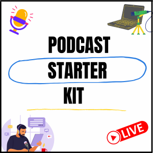podcast starter kit