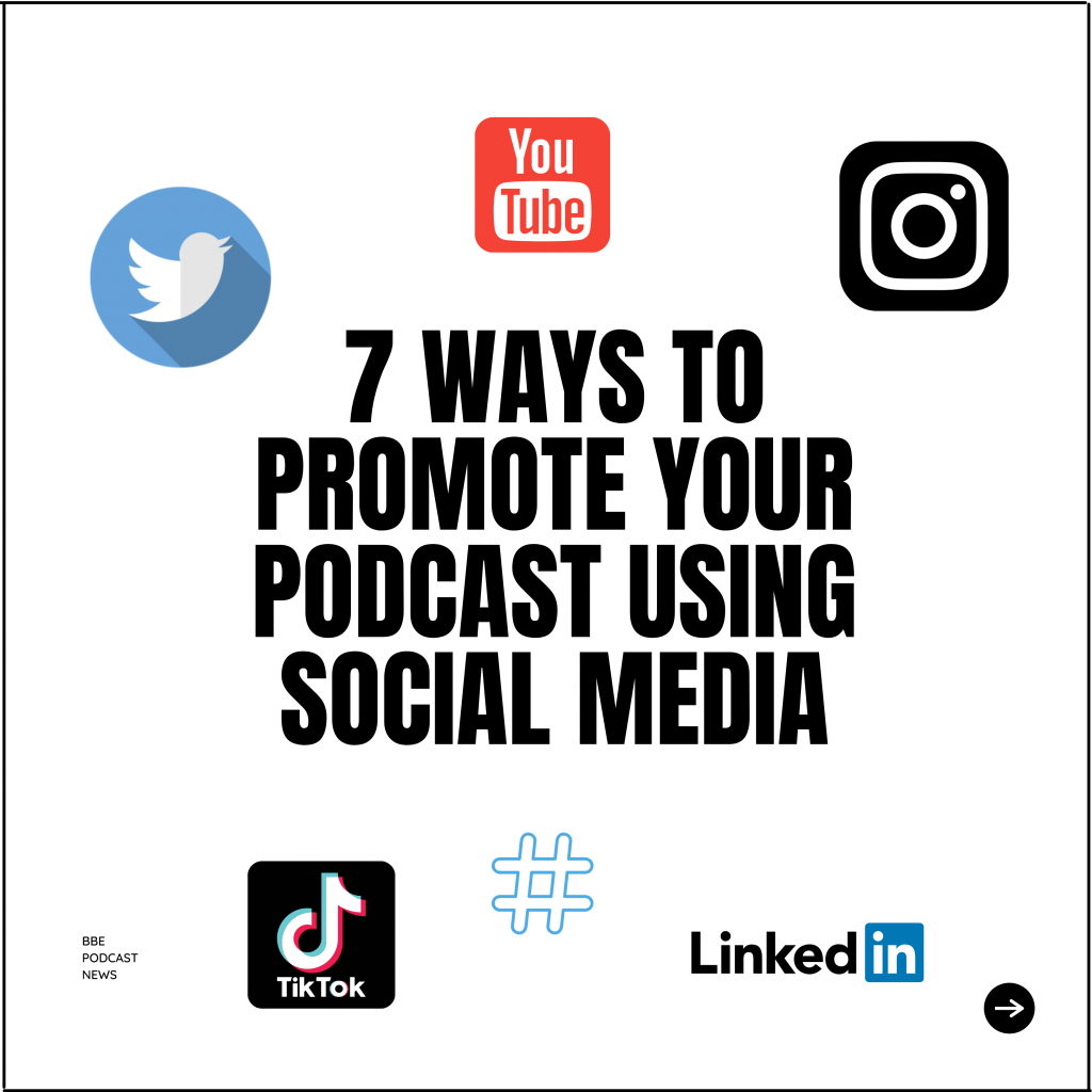 7 ways to promote your podcast using social media in 2022
