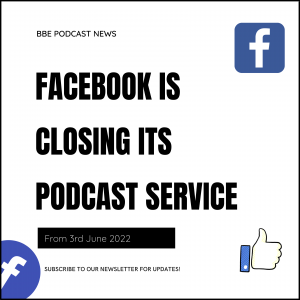 Facebook closing its podcast service